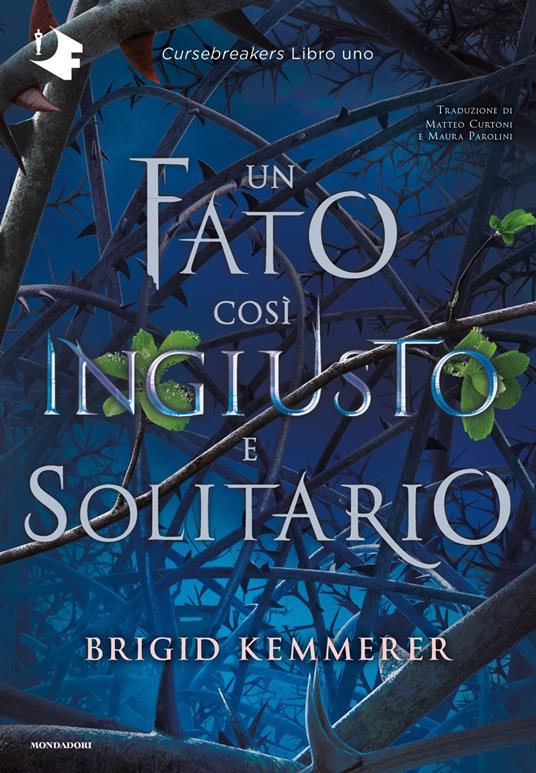 Brigid Kemmerer Un fato così ingiusto e solitario